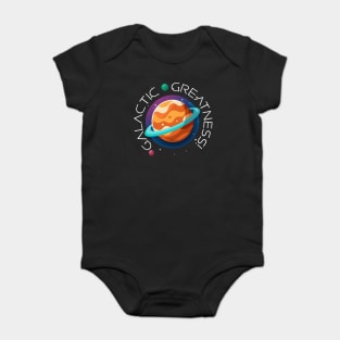 Galactic greatness! Baby Bodysuit
